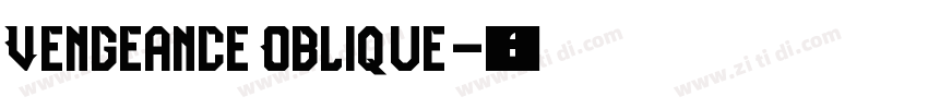 Vengeance Oblique字体转换